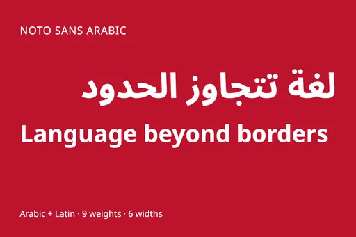 Noto Sans Arabic - Language Beyond Borders